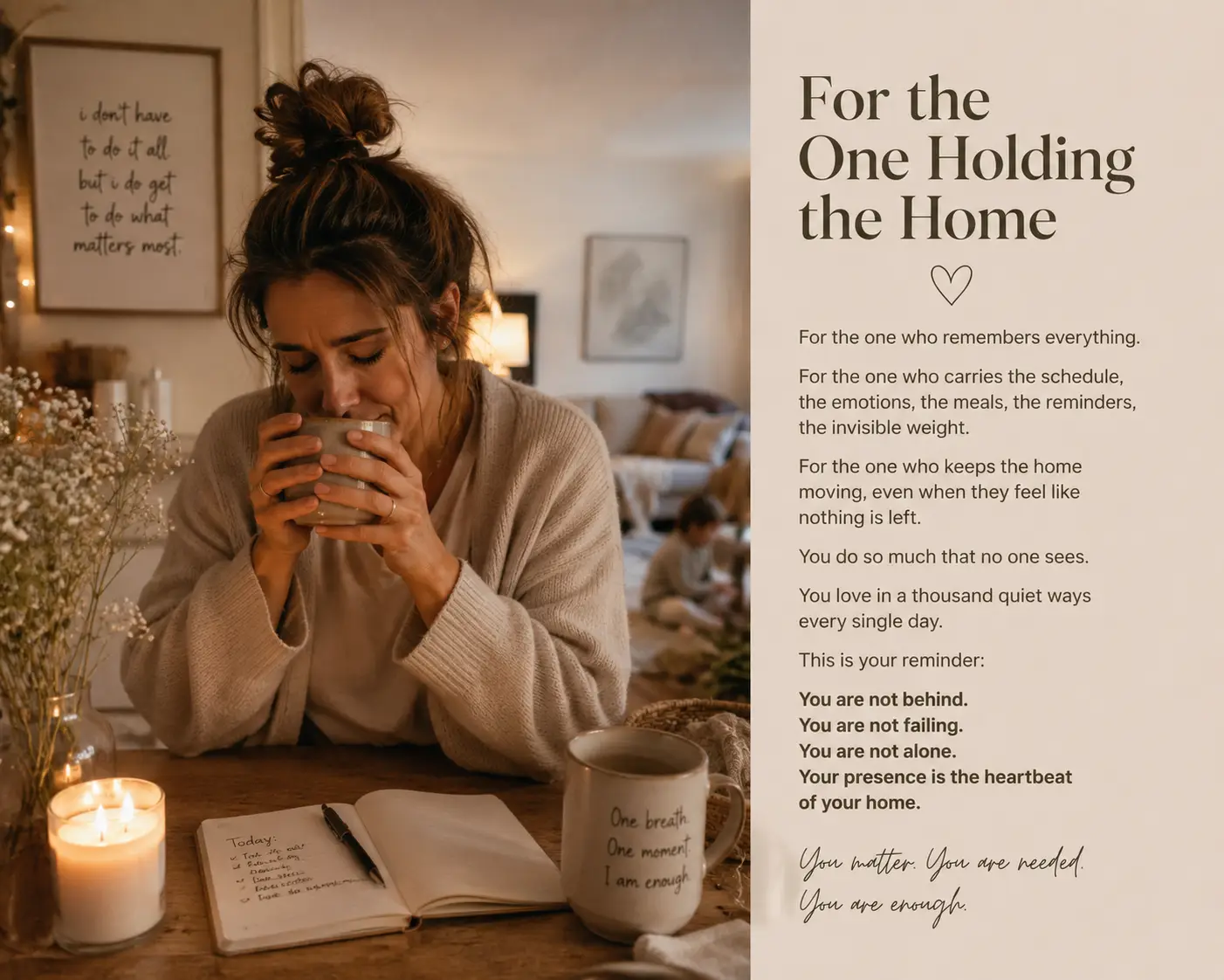 For the One Holding the Home
